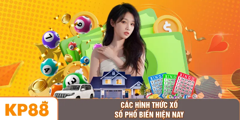 Các hình thức xố số phổ biến hiện nay