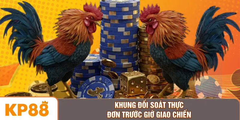 Khung đối soát thực đơn trước giờ giao chiến