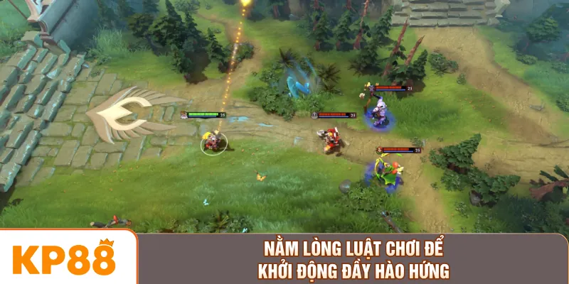 Nằm lòng luật chơi để khởi động đầy hào hứng