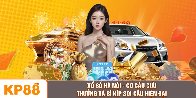 Xổ Số Hà Nội - Cơ Cấu Giải Thưởng Và Bí Kíp Soi Cầu Hiện Đại
